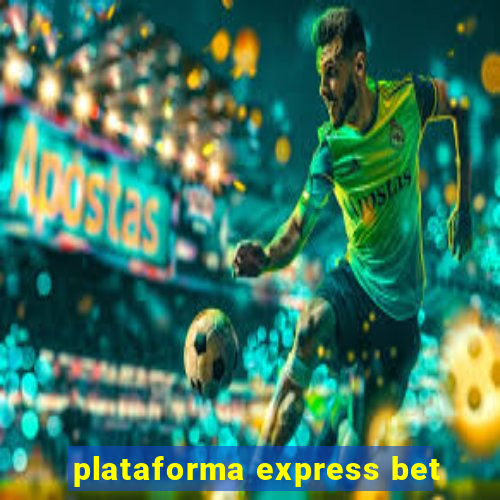 plataforma express bet